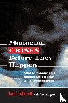 Mitroff, Ian I., ANAGNOS, Gus - Managing Crises Before They Happen