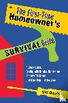 Davis, Sid - The First-Time Homeowner's Survival Guide