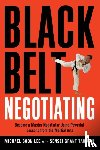 Lee, Michael, Tabuchi, Sensei - Black Belt Negotiating - Become a Master Negotiator Using Powerful Lessons from the Martial Arts