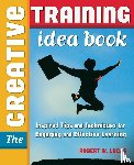 LUCAS, Robert W. - The Creative Training Idea Book