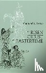 Brown, Raymond E. - A Risen Christ in Eastertime