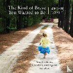 Brian Doyle - The Kind of Brave You Wanted to Be