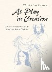 Pramuk, Christopher - At Play in Creation