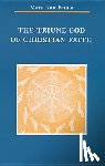 Fatula, Mary Ann - The Triune God of Christian Faith