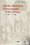 Baumstark, Anton - On the Historical Development of the Liturgy