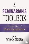 Stokely, Patrick - A Seminarian's Toolbox