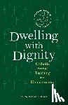 Mulligan, Suzanne - Dwelling with Dignity