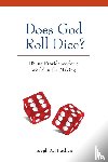 Bracken, Joseph - Does God Roll Dice?
