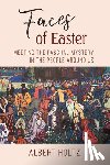 Holtz, Albert - Faces of Easter