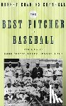 Cottrell, Robert Charles - The Best Pitcher in Baseball