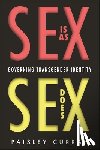 Currah, Paisley - Sex Is As Sex Does