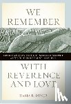 Diner, Hasia R. - We Remember with Reverence and Love