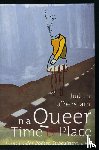Halberstam, J. Jack - In a Queer Time and Place