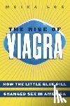Loe, Meika - The Rise of Viagra