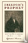 Newman, Richard S. - Freedom's Prophet