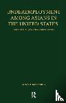 Madamba, Anna B. - Underemployment Among Asians in the United States