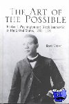 Verney, Kevern J. - The Art of the Possible - Booker T. Washington and Black Leadership in the United States, 1881-1925