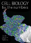 Milo, Ron, Phillips, Rob - Cell Biology by the Numbers