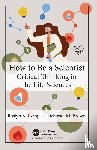 Kemp, Roslyn A., Brown, Deborah M. - How to Be a Scientist