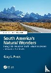 Prost, Gary - South America’s Natural Wonders
