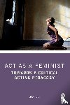 Peck, Lisa - Act as a Feminist