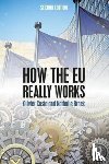 Costa, Olivier (College of Europe, Brack, Nathalie (Universite libre de Bruxelles - How the EU Really Works