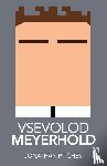 Pitches, Prof Jonathan (University of Leeds - Vsevolod Meyerhold