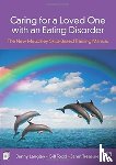 Langley, Jenny, Treasure, Janet, Todd, Gill - Caring for a Loved One with an Eating Disorder