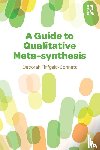 Finfgeld-Connett, Deborah (University of Missouri - A Guide to Qualitative Meta-synthesis