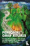 Martin, Paul - Personal Grief Rituals