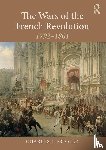 Esdaile, Charles J (University of Liverpool - The Wars of the French Revolution