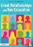 Hoyle, Alice, McGeeney, Ester - Great Relationships and Sex Education
