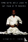 Stokes, Henry Scott - The Life and Death of Yukio Mishima