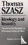 Szasz, Thomas - Ideology and Insanity