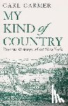 Carmer, Carl - My Kind of Country