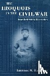 Laurence Hauptman - Iroquois in the Civil War