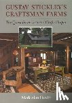 Hewitt, Mark Alan - Gustav Stickley's Craftsman Farms