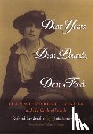 Londraville, Richard - Dear Yeats, Dear Pound, Dear Ford: Jeanne Robert Foster and Her Circle of Friends