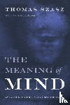 Szasz, Thomas - The Meaning of Mind