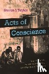 Taylor, Steven - Acts of Conscience