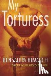 Himmich, Bensalem - My Torturess