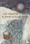 Williams, Ted C. - Big Medicine From Six Nations