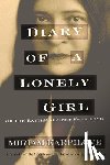 Karpilove, Miriam, Kirzane, Jessica - Diary of a Lonely Girl, or The Battle against Free Love