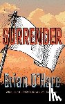 O'Hare, Brian - Surrender