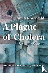 Rosenfeld, Jonah - A Plague of Cholera and Other Stories