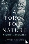 Gibson, David - A Force for Nature