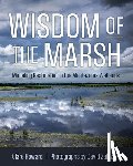 Howard, Clare - Wisdom of the Marsh