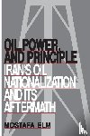 Elm, Mostafa - Oil, Power, and Principle