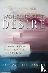 Sehlikoglu, Sertac - Working Out Desire
