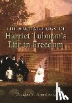 Armstrong, Douglas V. - The Archaeology of Harriet Tubman's Life in Freedom